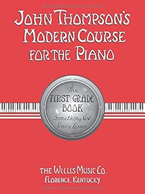 Immagine del venditore per John Thompson's Modern Course for the Piano: First Grade Book venduto da -OnTimeBooks-