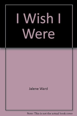 Seller image for I Wish I Were for sale by -OnTimeBooks-