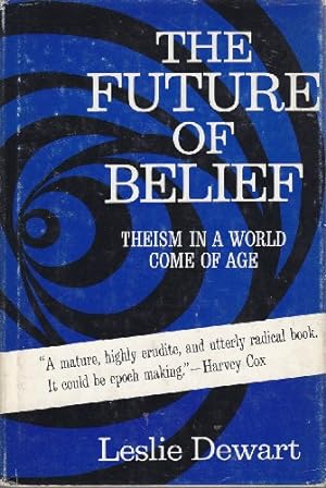 Seller image for The future of belief;: Theism in a world come of age for sale by -OnTimeBooks-