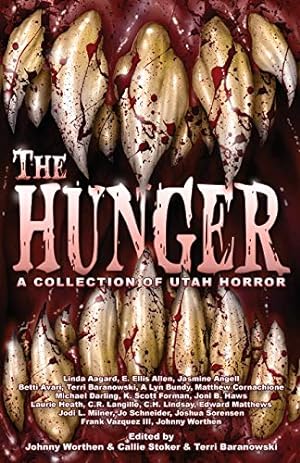 Bild des Verkufers fr The Hunger: A Collection of Utah Horror zum Verkauf von -OnTimeBooks-