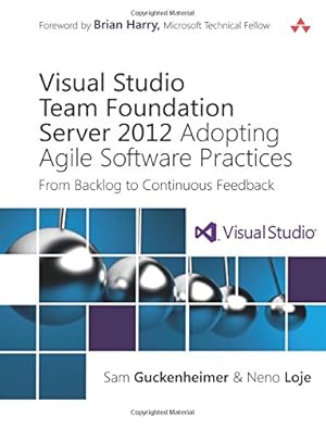 Immagine del venditore per Visual Studio Team Foundation Server 2012: Adopting Agile Software Practices: From Backlog to Continuous Feedback (3rd Edition) (Microsoft Windows Development Series) venduto da -OnTimeBooks-