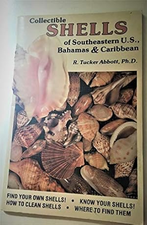 Bild des Verkufers fr Collectible Shells of Southeastern United States, Bahamas & Caribbean zum Verkauf von -OnTimeBooks-