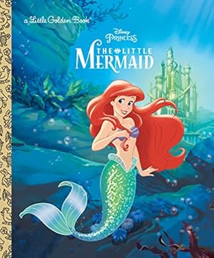 Seller image for The Little Mermaid (Disney Princess) (Little Golden Book) for sale by -OnTimeBooks-