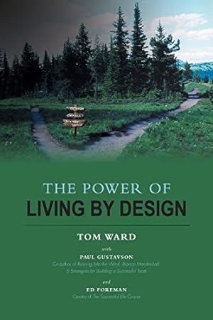 Imagen del vendedor de The Power of Living By Design a la venta por -OnTimeBooks-