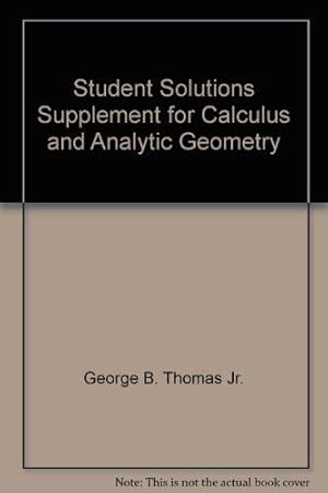 Seller image for Student Solutions Supplement for Calculus and Analytic Geometry for sale by -OnTimeBooks-