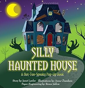 Bild des Verkufers fr Silly Haunted House: A Not-Too-Spooky Pop-Up Book zum Verkauf von -OnTimeBooks-