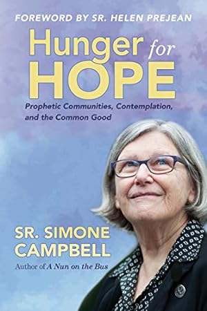 Immagine del venditore per Hunger for Hope: Prophetic Communities, Contemplation, and the Common Good venduto da -OnTimeBooks-
