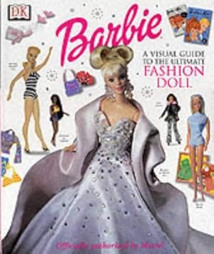 Immagine del venditore per Ultimate Barbie Ultimate Queen of Glamour : The Visual Guide to the Ultimate Fashion Doll venduto da -OnTimeBooks-