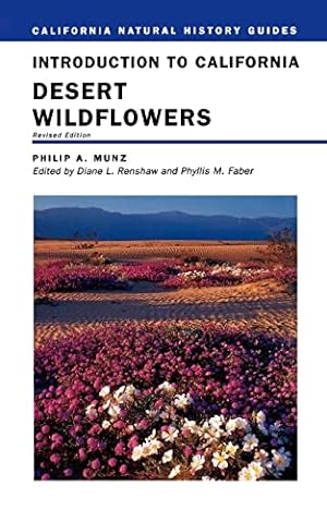 Seller image for Introduction to California Desert Wildflowers (Volume 74) (California Natural History Guides) for sale by -OnTimeBooks-