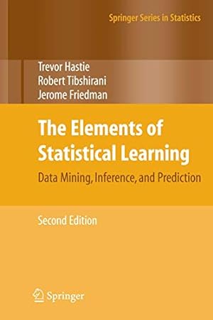 Image du vendeur pour The Elements of Statistical Learning: Data Mining, Inference, and Prediction, Second Edition (Springer Series in Statistics) mis en vente par -OnTimeBooks-
