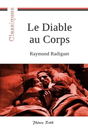 Seller image for Le Diable au Corps (Raymond Radiguet) (Volume 1) (French Edition) for sale by -OnTimeBooks-