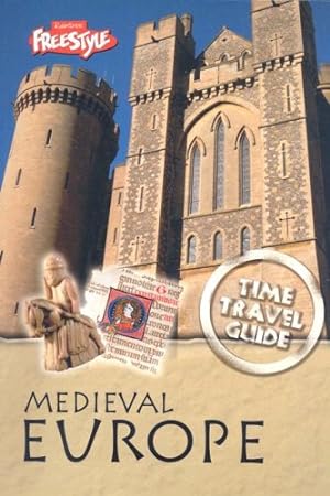 Seller image for Medieval Europe (Time Travel Guides) for sale by -OnTimeBooks-