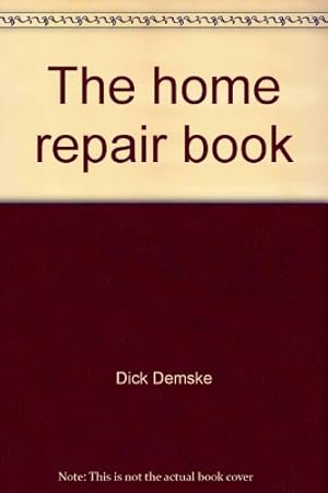 Seller image for The home repair book for sale by -OnTimeBooks-