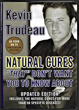 Seller image for Natural Cures "They" Don't Want You To Know About for sale by -OnTimeBooks-