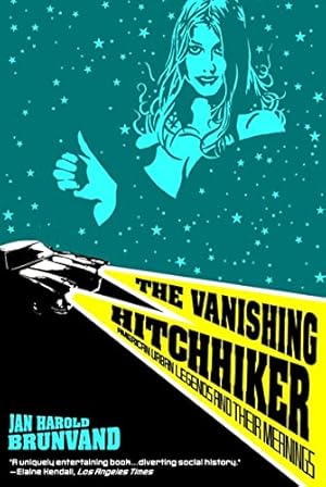 Seller image for The Vanishing Hitchhiker: American Urban Legends and Their Meanings for sale by -OnTimeBooks-