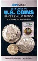 Imagen del vendedor de Coin World Guide to U.S. Coins, Prices & Value Trends 2014 a la venta por -OnTimeBooks-