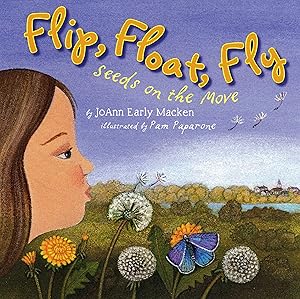 Image du vendeur pour Flip, Float, Fly: Seeds on the Move mis en vente par -OnTimeBooks-