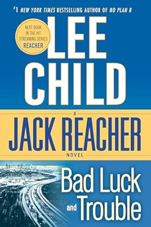 Seller image for Bad Luck and Trouble: A Jack Reacher Novel for sale by -OnTimeBooks-