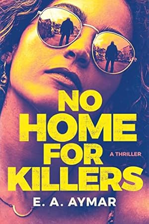 Seller image for No Home for Killers: A Thriller for sale by -OnTimeBooks-