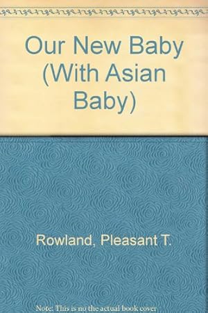 Imagen del vendedor de Our New Baby (With Asian Baby) a la venta por -OnTimeBooks-