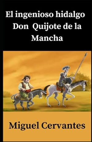 Imagen del vendedor de El ingenioso hidalgo Don Quijote de la Mancha Annotated (Spanish Edition) a la venta por -OnTimeBooks-