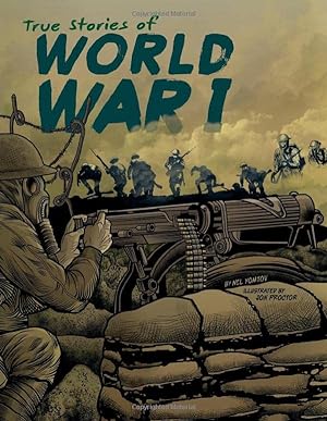 Imagen del vendedor de True Stories of World War I (Stories of War) a la venta por -OnTimeBooks-