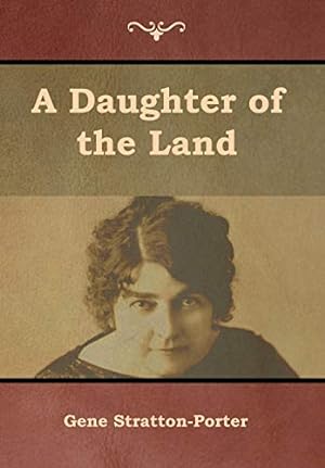 Seller image for A Daughter of the Land for sale by -OnTimeBooks-