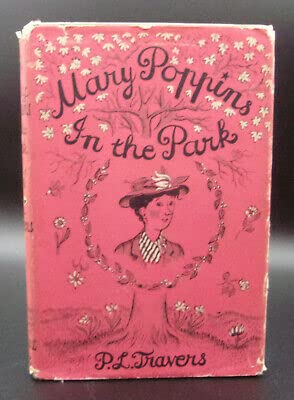 Seller image for Rare P.L Travers MARY POPPINS IN THE PARK 1950s Vintage Hardcover DJ Mary Shepard Art for sale by -OnTimeBooks-
