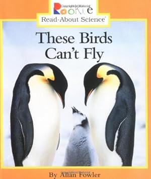 Immagine del venditore per These Birds Can't Fly (Rookie Read-About Science) venduto da -OnTimeBooks-