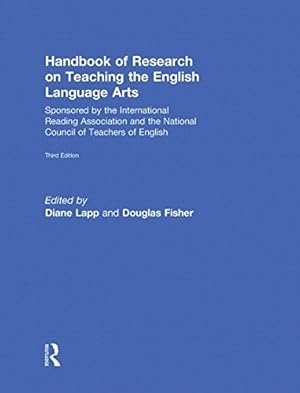 Bild des Verkufers fr Handbook of Research on Teaching the English Language Arts: Sponsored by the International Reading Association and the National Council of Teachers of English zum Verkauf von -OnTimeBooks-