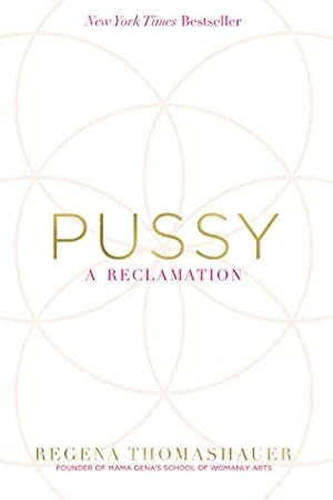 Seller image for Pussy: A Reclamation for sale by -OnTimeBooks-