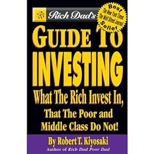 Seller image for Rich Dad's Guide to Investing: What the Rich Invest in That the Poor and Middle Class Do Not! for sale by -OnTimeBooks-