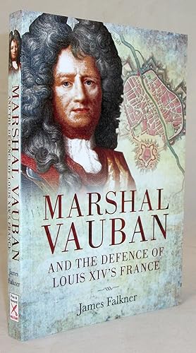 Immagine del venditore per Marshal Vauban and the Defence of Louis XIV's France venduto da Baltimore's Best Books