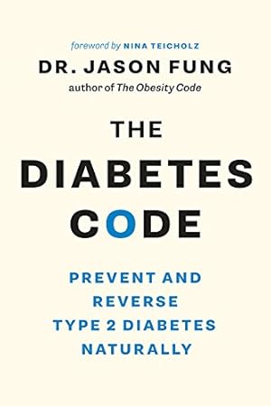 Seller image for The Diabetes Code: Prevent and Reverse Type 2 Diabetes Naturally (The Wellness Code Book Two) (The Code Series, 2) for sale by -OnTimeBooks-