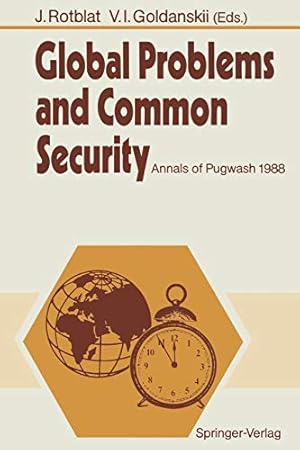 Immagine del venditore per Global Problems and Common Security: Annals of Pugwash 1988 venduto da -OnTimeBooks-