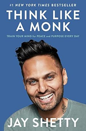 Seller image for Think Like a Monk: Train Your Mind for Peace and Purpose Every Day for sale by -OnTimeBooks-