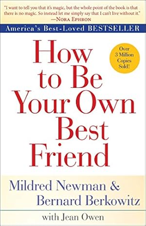 Immagine del venditore per How to Be Your Own Best Friend venduto da -OnTimeBooks-
