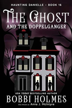 Seller image for The Ghost and the Doppelganger (Haunting Danielle) for sale by -OnTimeBooks-