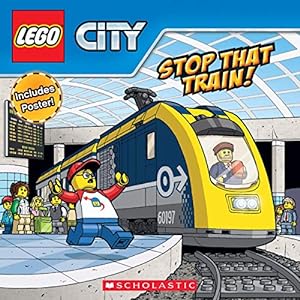 Seller image for Stop That Train! (LEGO City: Storybook with Poster) for sale by -OnTimeBooks-