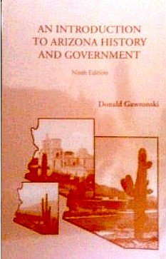 Imagen del vendedor de An Introduction to Arizona History and Government (Ninth Edition) a la venta por -OnTimeBooks-