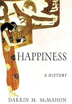Image du vendeur pour Happiness: A History mis en vente par -OnTimeBooks-