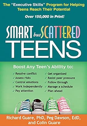 Seller image for Smart but Scattered Teens: The "Executive Skills" Program for Helping Teens Reach Their Potential for sale by -OnTimeBooks-
