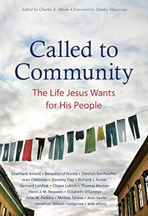 Bild des Verkäufers für Called to Community: The Life Jesus Wants for His People zum Verkauf von -OnTimeBooks-