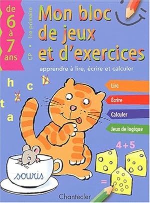 Seller image for "bloc de jeux et exercices ; 6-7 ans : apprendre à lire et calculer" for sale by -OnTimeBooks-