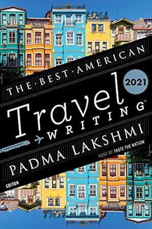 Immagine del venditore per The Best American Travel Writing 2021 venduto da -OnTimeBooks-