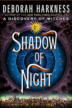 Immagine del venditore per Shadow of Night: A Novel (All Souls Series) venduto da -OnTimeBooks-