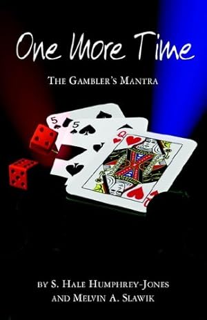Imagen del vendedor de One More Time: The Gambler's Mantra a la venta por -OnTimeBooks-