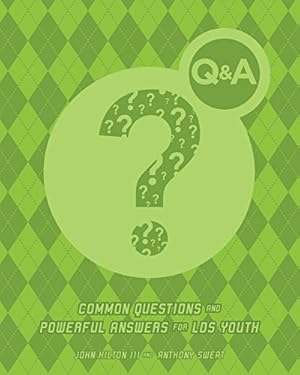 Seller image for Q&A: Common Questions and Powerful Answers about Living LDS Standards for sale by -OnTimeBooks-