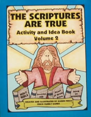 Imagen del vendedor de The Scriptures Are True Activity and Idea Book Volume 2 a la venta por -OnTimeBooks-