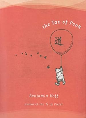 Image du vendeur pour The Tao of Pooh (Winnie-the-Pooh) mis en vente par -OnTimeBooks-